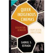 Book cover for Queer Indigenous Cinemas