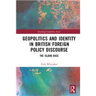Book cover for Geopolitics and Identity in British Foreign Policy Discourse