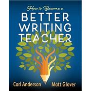Book cover for How to Become a Better Writing Teacher