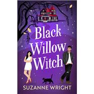 Book cover for Black Willow Witch Your new spicy small town paranormal romance obsession