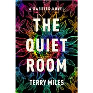 Book cover for The Quiet Room A Rabbits Novel