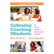 Book cover for Cultivating Coaching Mindsets An Action Guide for Instructional Leaders