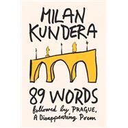 Book cover for 89 Words followed by Prague, A Disappearing Poem