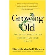 Book cover for Growing Old