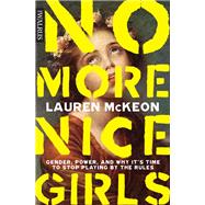 Book cover for No More Nice Girls