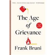 Book cover for The Age of Grievance