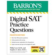 Book cover for Digital SAT Practice Questions, Fourth Edition: More than 800 Questions for Digital SAT Prep 2025 + Tips + Online Practice