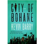 Book cover for City of Bohane A Novel