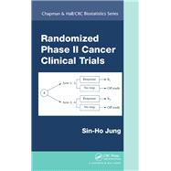 Book cover for Randomized Phase II Cancer Clinical Trials