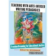 Book cover for Teaching With Arts-Infused Writing Pedagogies