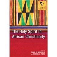Book cover for The Holy Spirit in African Christianity
