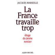 Book cover for La France travaille trop
