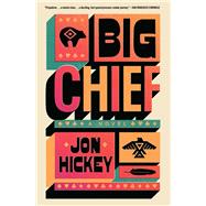 Book cover for Big Chief A Novel