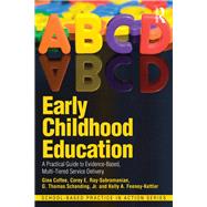 Book cover for Early Childhood Education: A Practical Guide to Evidence-Based, Multi-Tiered Service Delivery
