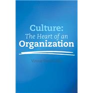 Book cover for Culture:  The Heart  of an  Organization