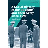 Book cover for A Social History of the Russians and Their Army since 1690