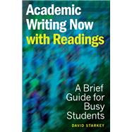 Book cover for Academic Writing Now with Readings: A Brief Guide for Busy Students
