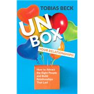 Book cover for Unbox Your Relationships