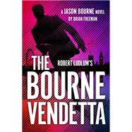 Book cover for Robert Ludlum's The Bourne Vendetta