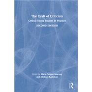 Book cover for The Craft of Criticism Critical Media Studies in Practice