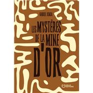 Book cover for Les mystères de la mine d'or