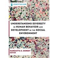 Book cover for Understanding Diversity in Human Behavior and Development in the Social Environment