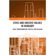 Book cover for Civic and Uncivic Values in Hungary