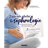 Book cover for J'attends bébé avec la sophrologie