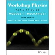 Book cover for Workshop Physics Activity Guide Module 1 Mechanics I