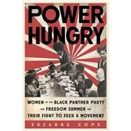 Book cover for Power Hungry Women of the Black Panther Party and Freedom Summer and Their Fight to Feed a Movement