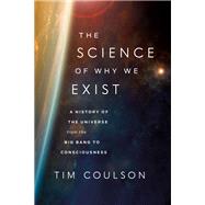 Book cover for The Science of Why We Exist