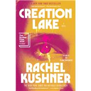 Book cover for Creation Lake A Novel