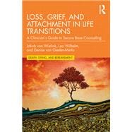 Book cover for Loss, Grief, and Attachment in Life Transitions
