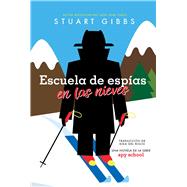 Book cover for Escuela de espías en las nieves (Spy Ski School)