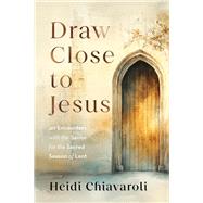 Book cover for Draw Close to Jesus