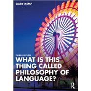 Book cover for What is this thing called Philosophy of Language?