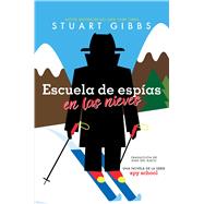 Book cover for Escuela de espías en las nieves (Spy Ski School)