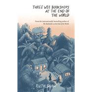 Book cover for Three Wee Bookshops at the End of the World
