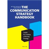 Book cover for The Communication Strategy Handbook