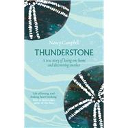 Book cover for Thunderstone A true story of losing one home and discovering another