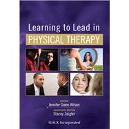 Book cover for Learning to Lead in Physical Therapy