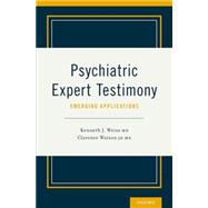 Book cover for Psychiatric Expert Testimony: Emerging Applications