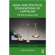 Book cover for Legal and Political Foundations of Capitalism