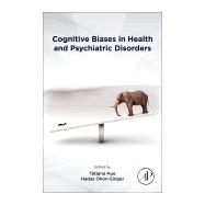 Book cover for Cognitive Biases in Health and Psychiatric Disorders