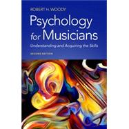 Book cover for Psychology for Musicians Understanding and Acquiring the Skills