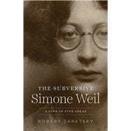 Book cover for The Subversive Simone Weil
