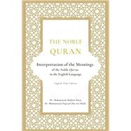 Book cover for The Noble Quran: Interpretation of the Meanings of the Noble Qur'an in the English Language | English Only Edition