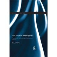 Book cover for Civil Society in the Philippines: Theoretical, Methodological and Policy Debates