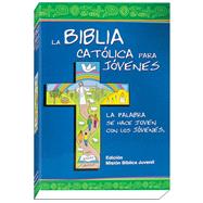 Book cover for La Biblia Católica para Jóvenes
