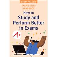 Book cover for Exam Skills Handbook: How to Study and Perform Better in Exams
